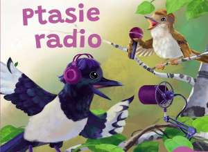 Na zdjęciu widać okładkę książki Juliana Tuwima pt. " Ptasie radio"