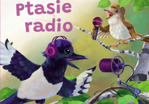 Na zdjęciu widać okładkę książki Juliana Tuwima pt. " Ptasie radio".